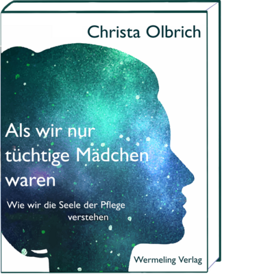 Buchcover "Als wir nur tüchtige Mädchen waren" von Christa Olbrich, Wermeling Verlag Münster 2025